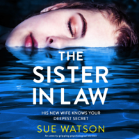 Sue Watson - The Sister-in-Law: An Utterly Gripping Psychological Thriller (Unabridged) artwork