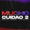 Mucho Cuidao 2 (feat. Lautaro DDJ & Reja) - BrianMix lyrics