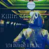 Killin Me - Single (feat. Big Buzz) - Single album lyrics, reviews, download