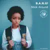 Stick Around - Single album lyrics, reviews, download