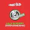 Stream & download Lilly & Poppy (feat. 16B) [System Divine Remix] - Single