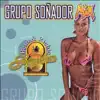 Grupo Soñador Mix album lyrics, reviews, download