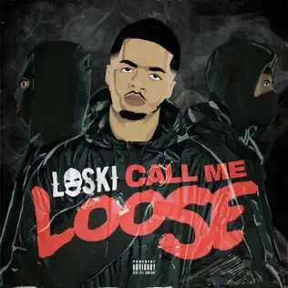 Album herunterladen Loski - Call Me Loose