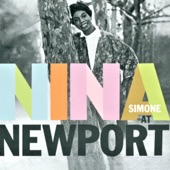 Nina Simone - Trouble In Mind - Live At Newport Jazz Festival; 2004 Digital Remaster