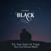 Til the End of Time - Single (feat. Lisa Hartman Black) - Single album lyrics, reviews, download