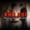 Khiladi (feat. Hamzay & Kaashi Haider) - Babar Mangi lyrics