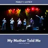 My Mother Told Me (Pouya aftabi Remix) - Single album lyrics, reviews, download