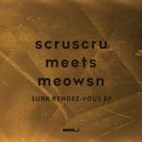 Scruscru & Meowsn - Surr Rendez-Vous - EP artwork