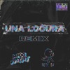 Una Locura - Remix by Bebe DJ, Maxi Jayat iTunes Track 1