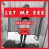 Let Me See (feat. Paul's Cousin & Purpose) - Single album lyrics, reviews, download