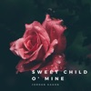 Sweet Child O' Mine - Single