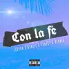 Con la Fe - Single album lyrics, reviews, download