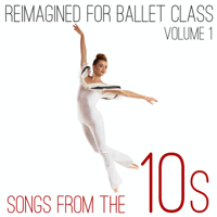 Andrew Holdsworth - Reimagined for Ballet Class: Songs from the 10s, Vol. 1 artwork