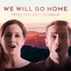 We Will Go Home (From King Arthur) - Single album lyrics, reviews, download