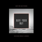 Have Your Way (feat. Wesley Johnson) artwork