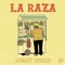 La Raza - Mobby Rosas lyrics