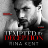 Tempted by Deception: A Dark Marriage Romance (Deception Trilogy, Book 2) (Unabridged) - Rina Kent