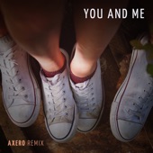 You and Me (Axero Remix) artwork