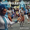 NEIL CROSS - Samba Festival