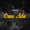 Omo Ada - Medikal lyrics