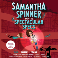Russell Ginns - Samantha Spinner and the Spectacular Specs (Unabridged) artwork
