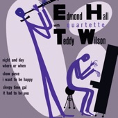 I Want to Be Happy (feat. Edmond Hall Quartette & Teddy Wilson) artwork