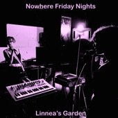 Linnea's Garden - Friday Night