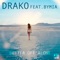 Better off Alone (feat. Bymia) - Dra-Ko lyrics