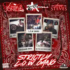Strictly L.O.W Gang (feat. El' Blev & Drae Steves) - Single by Luxury Jonez album reviews, ratings, credits