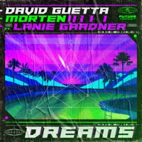 David Guetta & Morten - Dreams