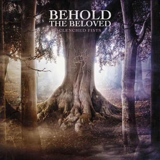 Art for Clenched Fists by Behold the Beloved