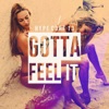 Gotta Feel It - Single