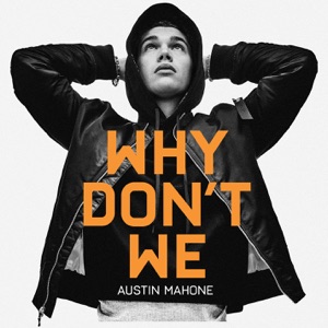 Austin Mahone - Why Don't We - Line Dance Music