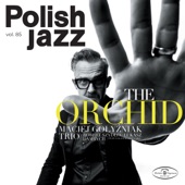 The Orchid (Polish Jazz, Vol. 85) artwork