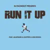 Run It Up - Single (feat. akaFrank, SKiPPER! & Jon Dough) - Single album lyrics, reviews, download