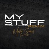 My Stuff (feat. Cary the Dreamer) [Remix] [Remix] - Single