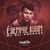 É Sempre Assim by MC Gui Andrade iTunes Track 1