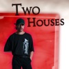 Two Houses - EP artwork