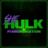 She-Hulk Theme (Piano Rendition) - Single