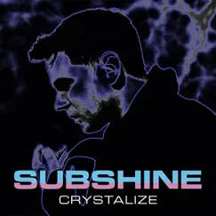 Crystalize - Single by Subshine album reviews, ratings, credits