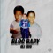 Bloc Baby - Oli Yayo lyrics