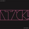 Attack! - Single