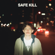 Safe Kill - Small Houses