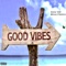 Good Vibes - Anna Veé & Brian Fresco lyrics