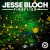 Jesse Bloch - Fireflies