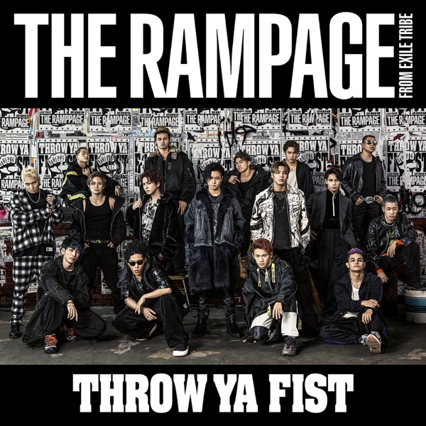 THE RAMPAGE from EXILE TRIBE - THROW YA FIST