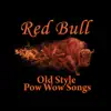 Old Style Pow Wow Songs album lyrics, reviews, download