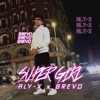 Super Girl (feat. Brevo) - Single, 2021