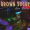 Brown Sugar - Leno Banton lyrics