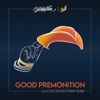 Good Premonition (feat. Chris J Sandra & Martin Basile) - Single